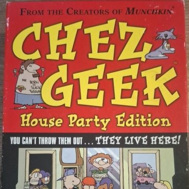 Chez Geek: House Party Edition* The top of a cartoon of several roommates shows underneath a red banner with the game title Chez Geek: House Party Edition.